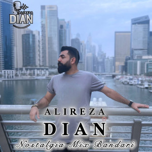 دانلود ریمیکس آهنگ دختو اماراتی و ای يارم و عاشق بودم 1 Alireza Dian – Mix Shad Dokhto UAE